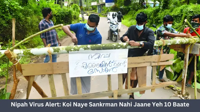 Nipah Virus Alert: Koi Naye Sankrman Nahi Jaane Yeh 10 Baate